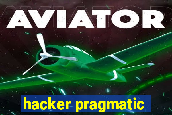 hacker pragmatic